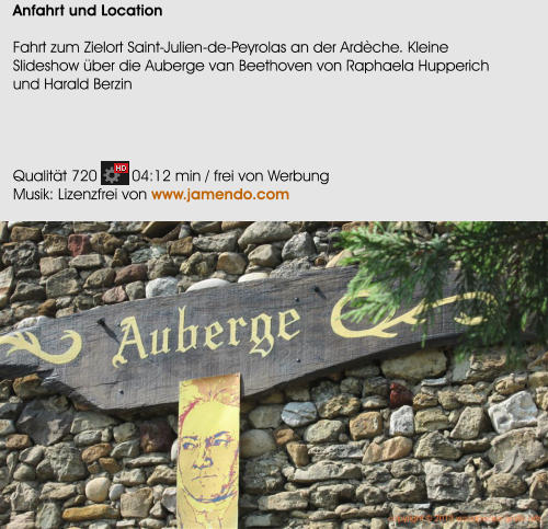 Anfahrt und Location  Fahrt zum Zielort Saint-Julien-de-Peyrolas an der Ardche. Kleine  Slideshow ber die Auberge van Beethoven von Raphaela Hupperich  und Harald Berzin     Qualitt 720        04:12 min / frei von Werbung Musik: Lizenzfrei von www.jamendo.com