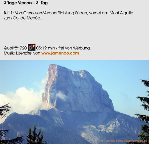 3 Tage Vercors - 3. Tag  Teil 1: Von Gresse-en-Vercors Richtung Sden, vorbei am Mont Aiguille zum Col de Mene.      Qualitt 720        05:19 min / frei von Werbung Musik: Lizenzfrei von www.jamendo.com