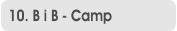 10. B i B - Camp